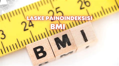 bmi laskuri nuoret|Lasten painoindeksin (ISO